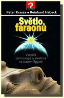 Světlo faraonů -  vyspělá technologie a elektřina ve starém Egyptě 