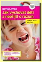 Jak vychovat děti a nepřijít o rozum