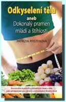 Odkyselení těla aneb dokonalý pramen mládí a štíhlosti (skladem je pouze původní vydání )