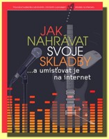 Jak nahrávat svoje skladby a umisťovat je na internet 