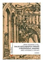 Dialog myšlenkových proudů středověkého judaismu
