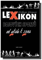 Lexikon bojových sportů od aikida k zenu
