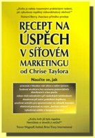 Recept na úspěch v síťovém marketingu
