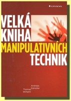 Velká kniha manipulativních technik