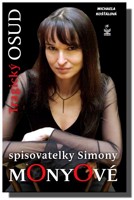 Tragický osud spisovatelky Simony Monyové