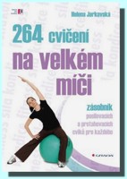 264 cvičení na velkém míči - zásobník posilovacích a protahovacích cviků pro každého