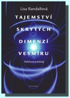 Tajemství skrytých dimenzí vesmíru - vesmír stále skrývá mnohá tajemství