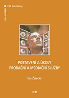 Postavení a úkoly probační a mediační služby