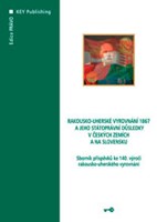 Rakousko-uhersko vyrovnání 1867a jeho státoprávní důsledky v českých zemích a na Slovensku