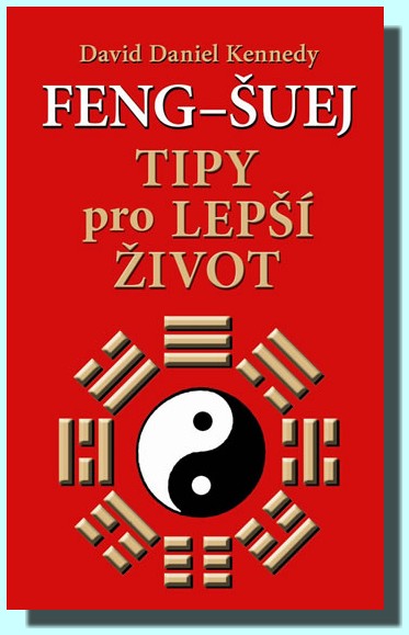 Feng-šuej tipy pro lepší život