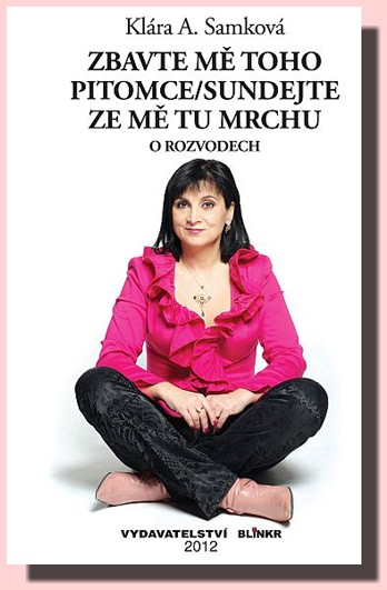 Zbavte mě toho pitomce / sundejte ze mě tu mrchu (O rozvodech)
