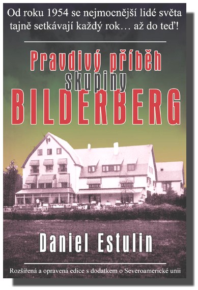 Pravdivý příběh skupiny Bilderberg