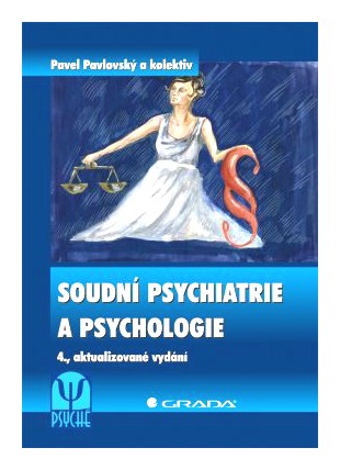 Soudní psychiatrie a psychologie
