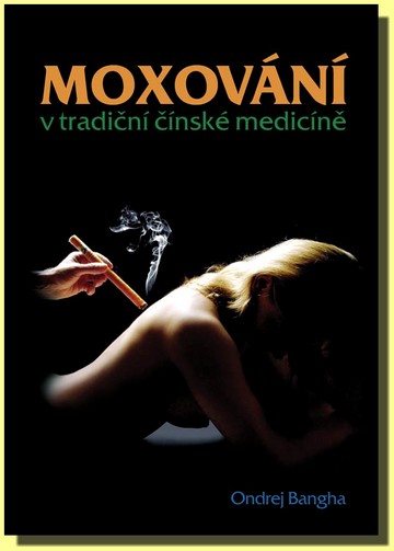 MOXOVÁNÍ v tradiční čínské medicíně