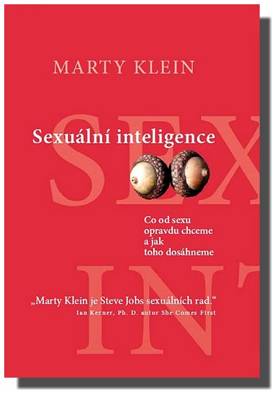 Sexuální inteligence co od sexu opravdu chceme a jak toho dosáhneme