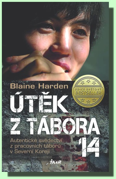 Útěk z Tábora 14 (Svědectví uprchlíka z politického lágru KLDR)