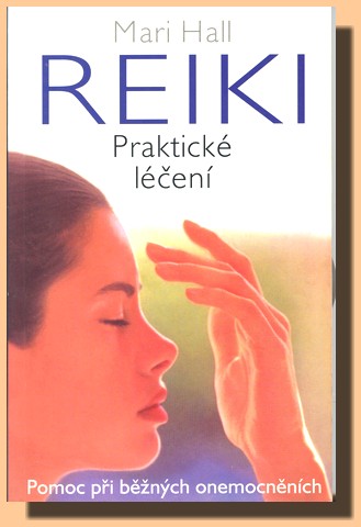 REIKI praktické léčení