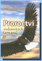 Proroctví indiánských šamanů