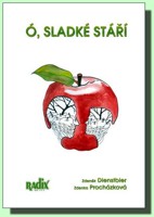 Ó, sladké stáří