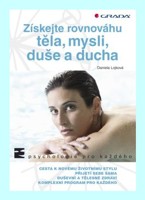 Získejte rovnováhu těla, mysli, duše a ducha