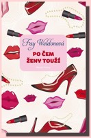 Po čem ženy touží (vychází 27.9.2012)