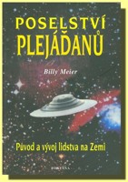 Poselství Plejáďanů původ a vývoj lidstva na Zemi