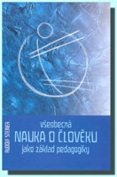 Všeobecná nauka o člověku jako základ pedagogiky