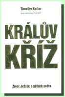 Králův kříž  život Ježíše a příběh světa