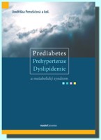 Prediabetes, prehypertenze, dyslipidemie a metabolický syndrom