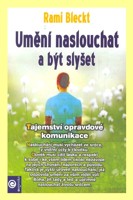 Umění naslouchat a být slyšet