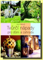 Tvůrčí nápady pro dům a zahradu