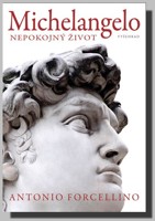 Michelangelo nepokojný život
