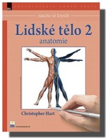Lidské tělo 2 anatomie (naučte se kreslit)