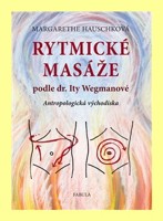 Rytmické masáže podle dr. Ity Wegmanové