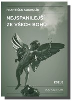 Nejspanilejší ze všech bohů