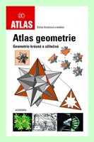 Atlas geometrie - geometrie krásná a užitečná 