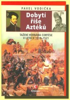 Dobytí říše Aztéků