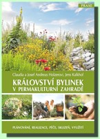 Království bylinek v permakulturní zahradě