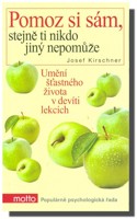 Pomoz si sám, stejně ti nikdo jiný nepomůže