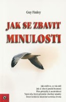 Jak se zbavit minulosti