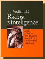 Radost z inteligence aneb příručka pro majitele IQ s názornými ukázkami