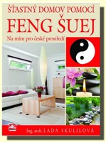 Šťastný domov pomocí FENG ŠUEJ