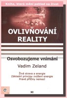 Ovlivňování reality 11 osvobozujeme vnímání