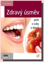 Zdravý úsměv péče o zuby a dásně  (ve slevě jediný výtisk !)