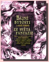 Bájné bytosti a další tvorové ze světa fantazie