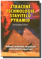 Ztracené technologie stavitelů pyramid