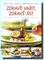 Zdravě vařit, zdravě jíst