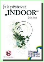 Jak pěstovat INDOOR