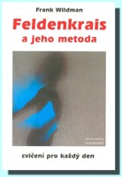 Feldenkrais a jeho metoda cvičení pro každý den
