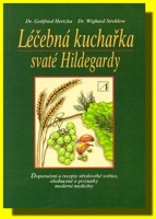 Léčebná kuchařka svaté Hildegardy
